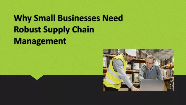 why small businesses need robust supply chain management