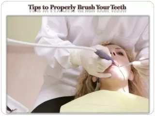 Tips to Properly Brush Your Teeth