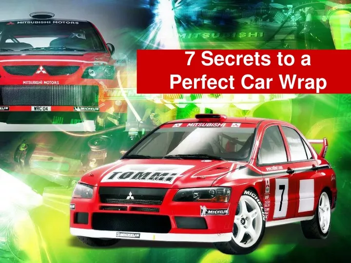 7 secrets to a perfect car wrap