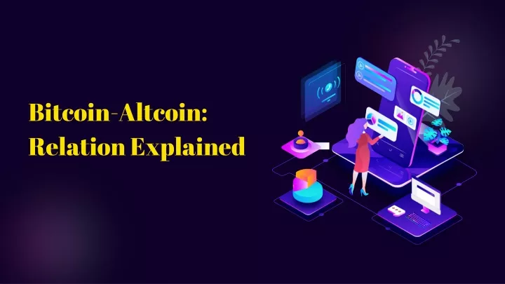 bitcoin altcoin relation explained