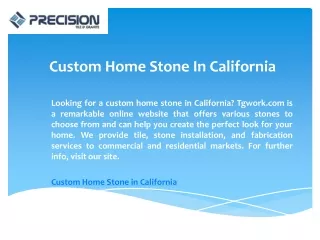 Custom Home Stone In California  Tgwork.com