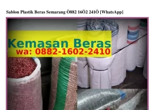 Sablon Plastik Beras Semarang Ô882~1ϬÔ2~2Կ1Ô(whatsApp)