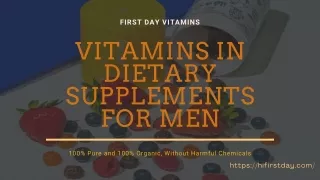Vitamins in Dietary Supplements for Men-First Day Vitamins