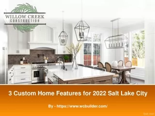 3 Custom Home Features for 2022 Salt Lake City