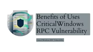 Benefits of Uses Critical Windows RPC Vulnerability | CalCom Software