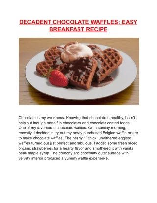 How to Make Decadent Chocolate Waffles Breakfast Recipe?