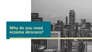 Why do you need eczema skincare