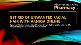 Get Rid Of Unwanted Facial Hair With Vaniqa Online