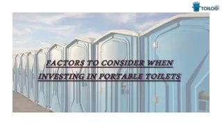 Factors to Consider When Investing in Portable Toilets
