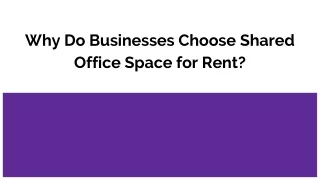 Why Do Businesses Choose Shared Office Space for Rent