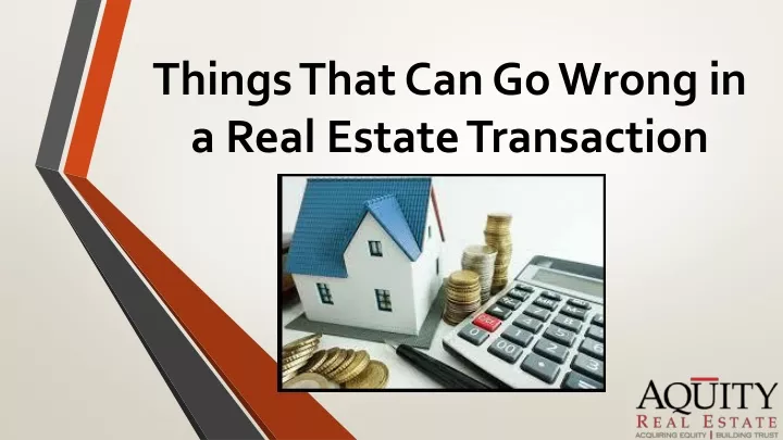 things that can go wrong in a real estate transaction