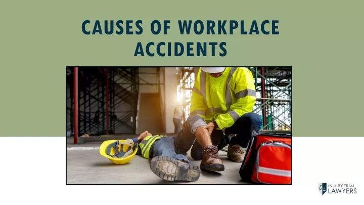 PPT - Causes of Workplace Accidents PowerPoint Presentation, free ...