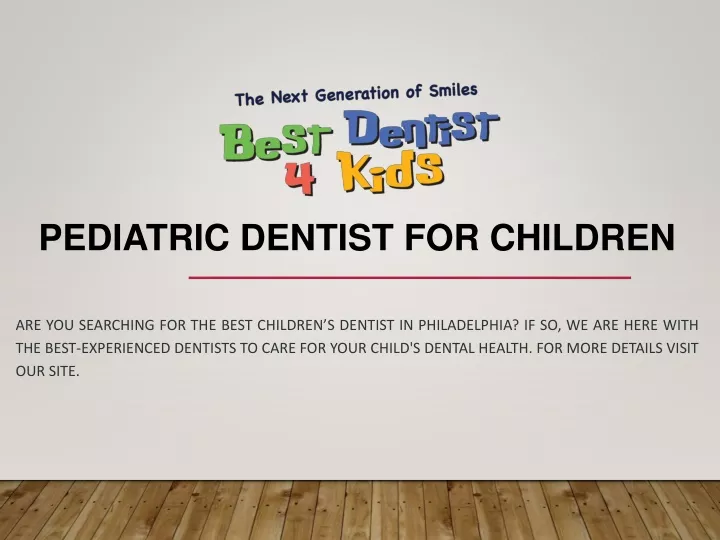 pediatric dentist for children