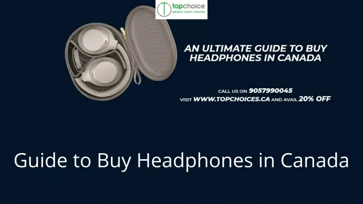 guide to buy headphones in canada