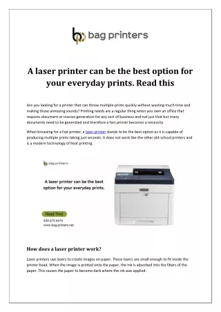 A laser printer can be the best option for your everyday prints
