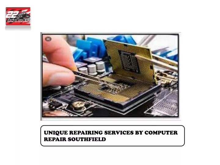 unique repairing services by computer repair