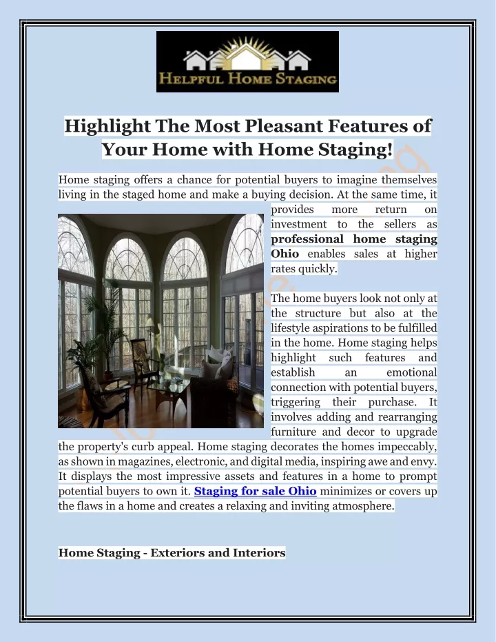 highlight the most pleasant features of your home