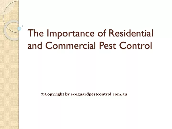 the importance of residential and commercial pest control
