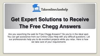 Get Expert Solutions to Receive The Free Chegg Answers