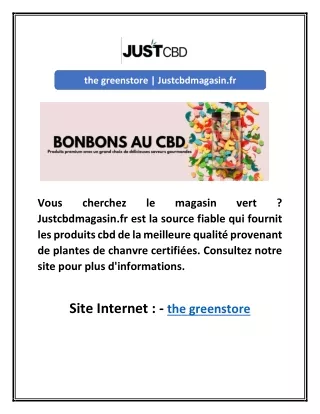 the greenstore | Justcbdmagasin.fr