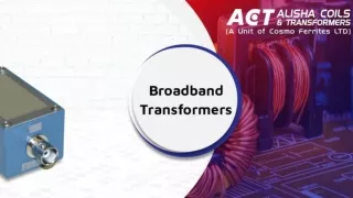 All You Need To Know About Ferrites in Broadband Transformers
