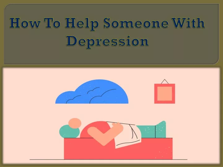 how to help someone with depression