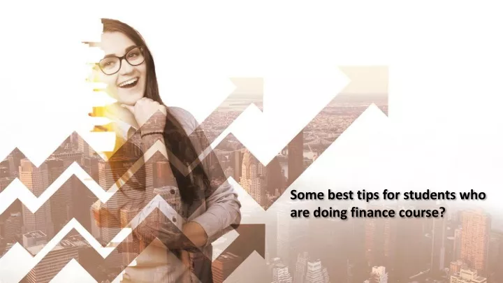 some best tips for students who are doing finance