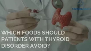 Which Foods Should Patients With Thyroid Disorder Avoid