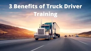 3 Benefits of Truck Driver Training