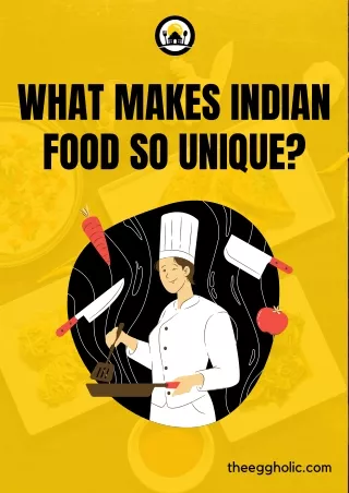 what makes indian food so unique