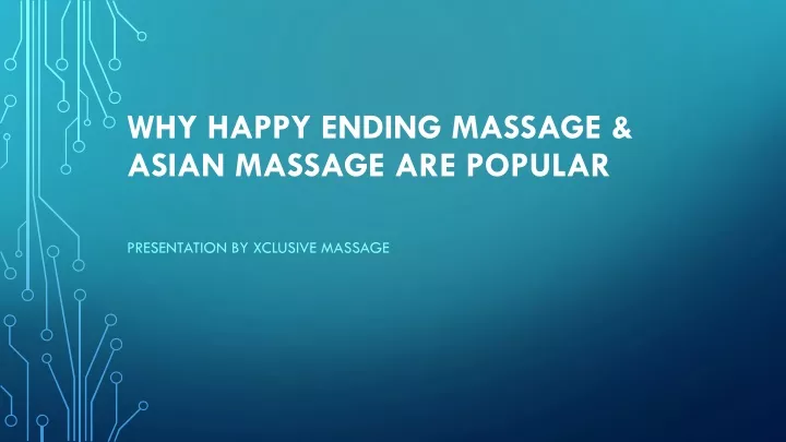 why happy ending massage asian massage are popular