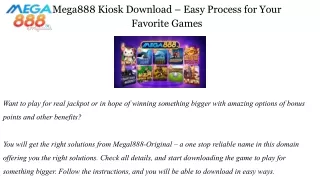 Mega888 Kiosk Download – Easy Process for Your Favorite Games