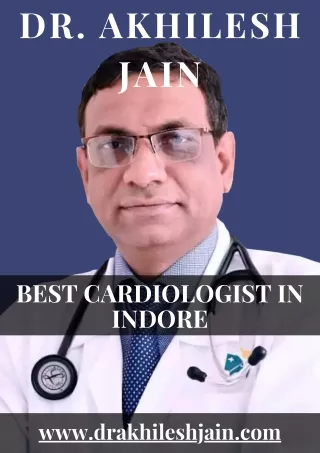 Find Heart Specialist in Indore - Dr. Akhilesh Jain