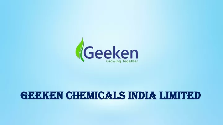 geeken chemicals india limited