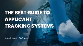 The Best Guide to Applicant Tracking Systems