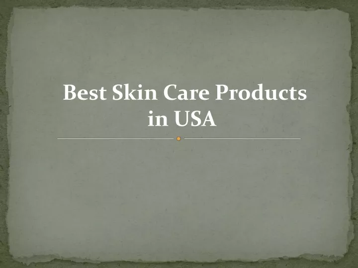 best skin care products in usa