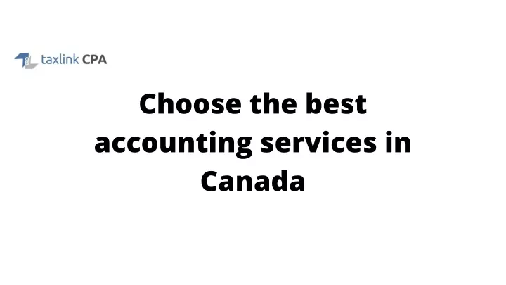 choose the best accounting services in canada