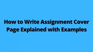 how to write assignment cover page explained with