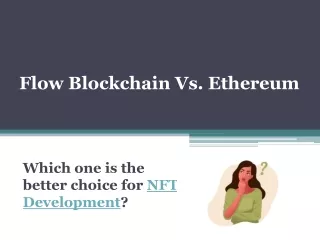 Flow Blockchain Vs. Ethereum - Which is better for NFT Development