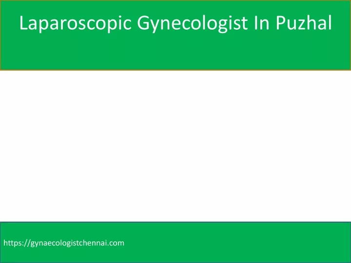 laparoscopic gynecologist in puzhal