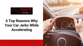 6 Reasons Why Your Car Jerks While Accelerating & How To Fix It?