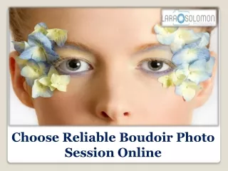 Choose Reliable Boudoir Photo Session Online