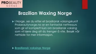 Brazilian Waxing Norge  Probeautynorge.no