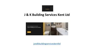 J & K Building Services Kent Ltd