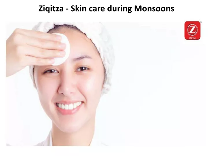 ziqitza skin care during monsoons