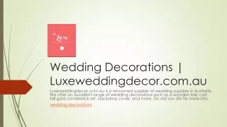 Wedding Decorations | Luxeweddingdecor.com.au