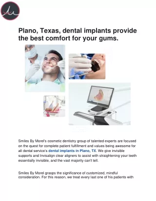 Plano, Texas, dental implants provide the best comfort for your gums