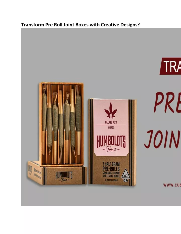 transform pre roll joint boxes with creative