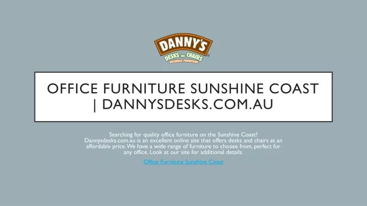 office furniture sunshine coast dannysdesks com au