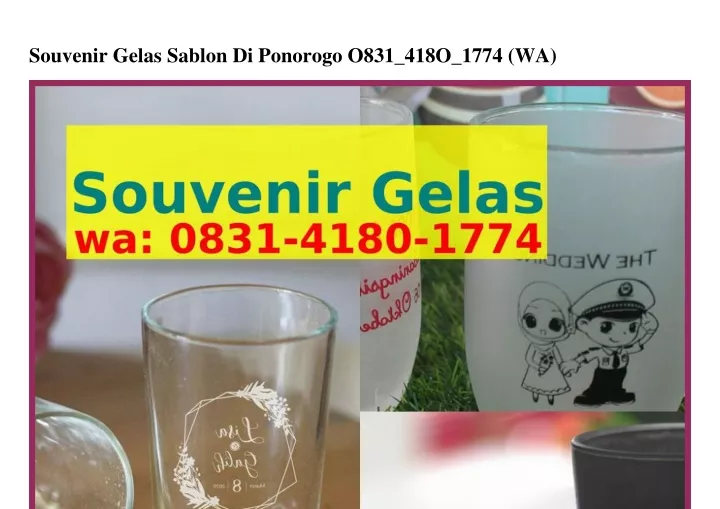 souvenir gelas sablon di ponorogo o831 418o 1774